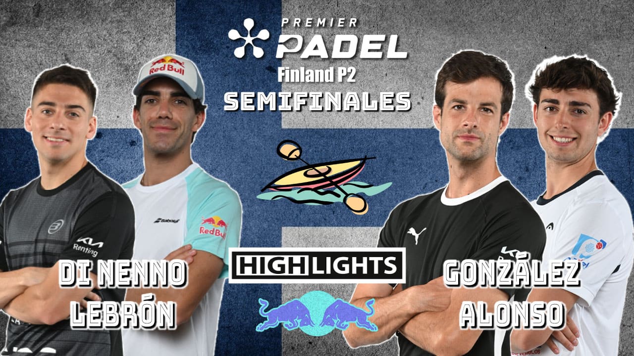 DiNenno/Lebrón vs González/Alonso (Premier Padel Finland P2 2024 Semifinal 1)