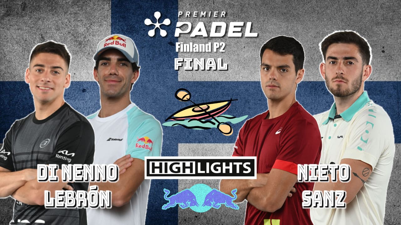 DiNenno/Lebrón vs Nieto/Sanz (Premier Padel Finland P2 2024 Final)