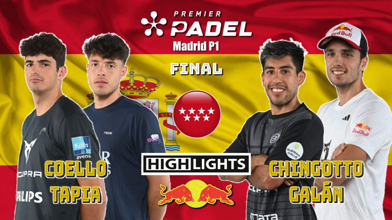 Coello/Tapia vs Chingotto/Galán (Premier Padel Madrid P1 2024 Final)