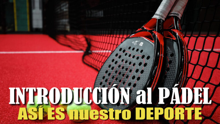 El Pádel: Definición, Origen y Tipos de Pádel