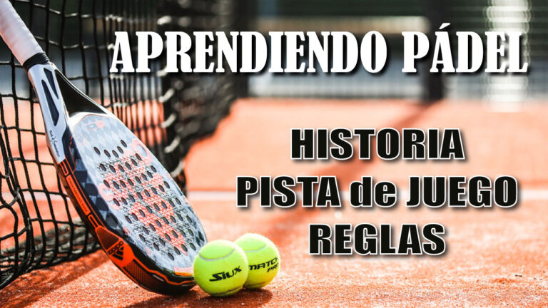 Tutorial de Pádel: Conoce sus Fundamentos