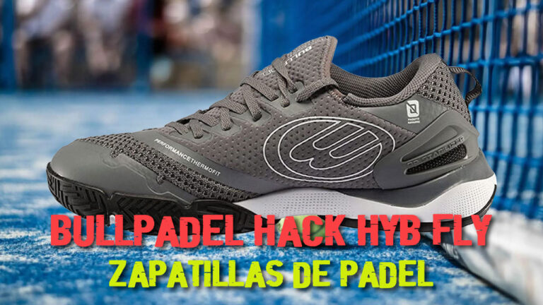 Zapatillas de pádel BULLPADEL Hack Hyb Fly 21