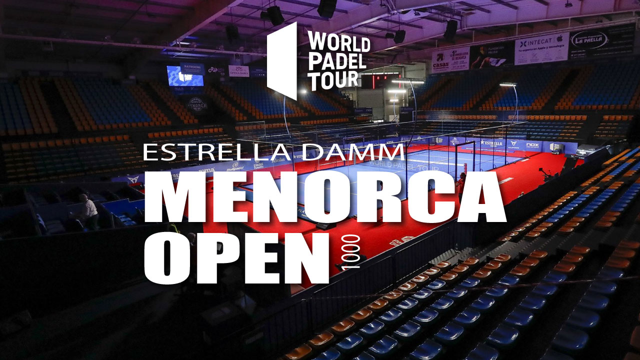World Padel Tour Menorca Open 2023: Datos y Resultados