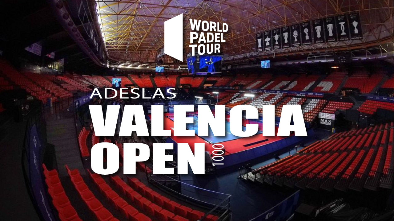 World Padel Tour Valencia Open 2023: Datos y Resultados