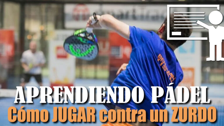 Consejos de Pádel para Jugar contra un Zurdo