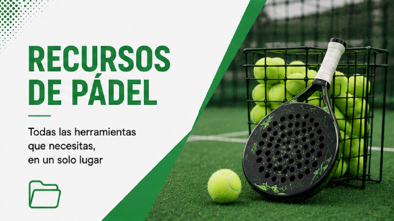 Recursos de Pádel Recursos de Pádel