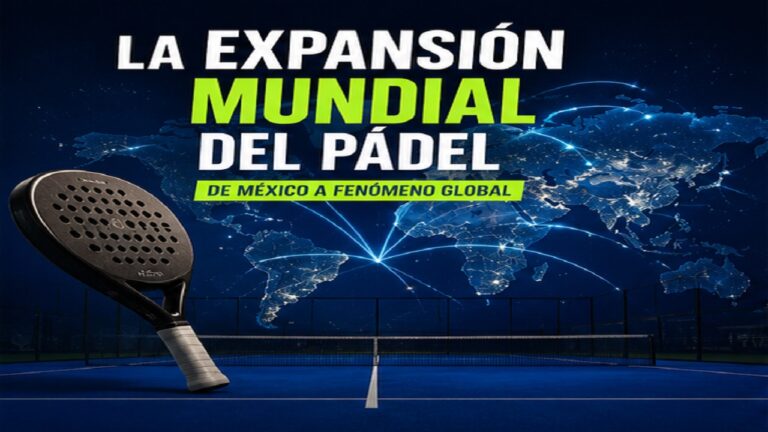 La Expansión Mundial del Pádel: De México a Fenómeno Global