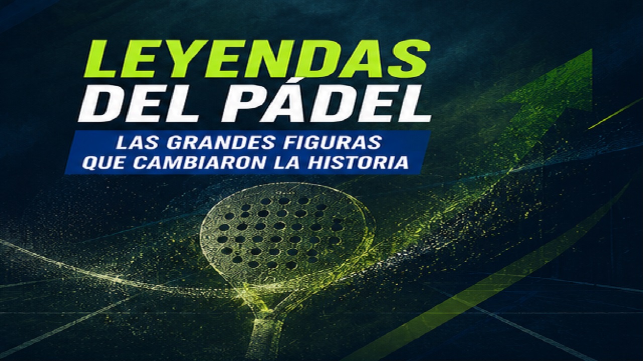 Leyendas del Pádel: Las Grandes Figuras que Cambiaron la Historia