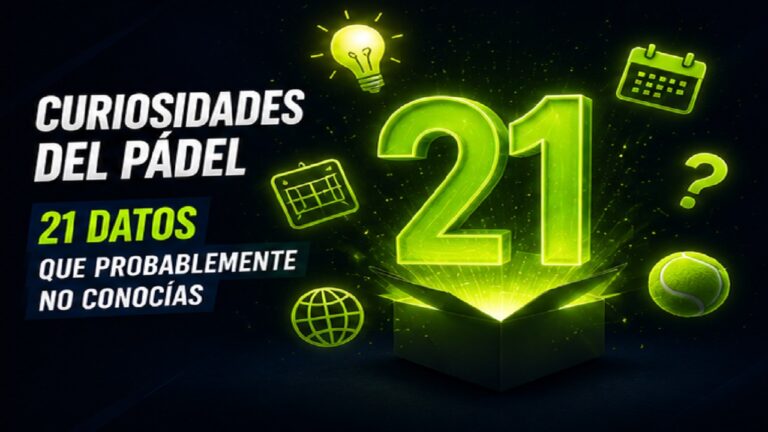 Curiosidades del Pádel: 21 Datos que Probablemente no Conocías